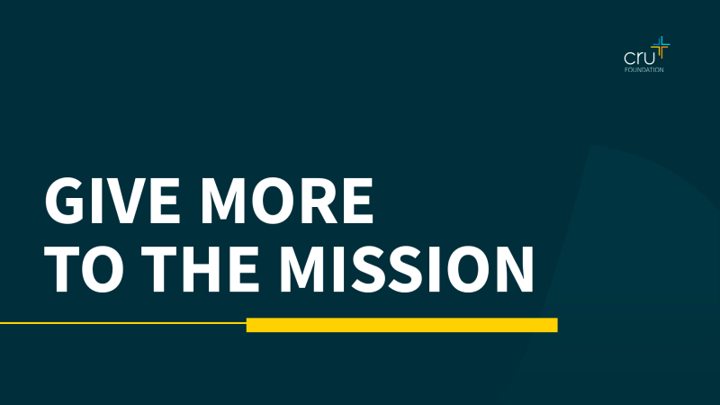 Give More to the Mission_Cru Foundation